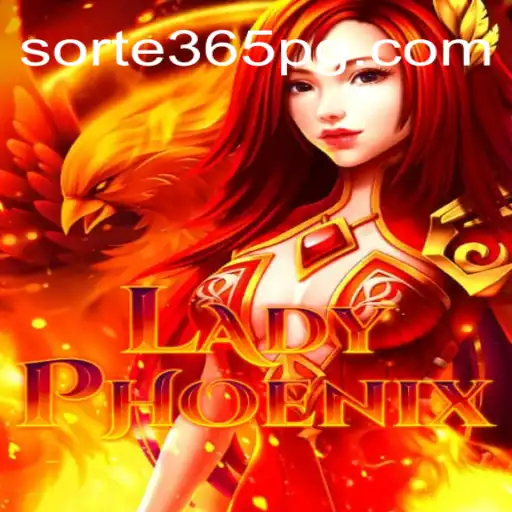 LadyPhoenix: The Rising Star of SORTE365's Online Casino