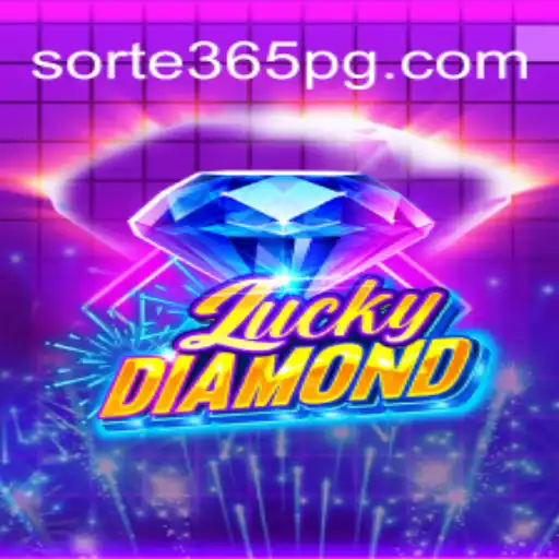 Exploring the Thrills of LuckyDiamond on SORTE365.games