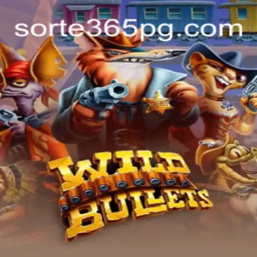 Discover the Thrilling World of WildBullets on SORTE365.games