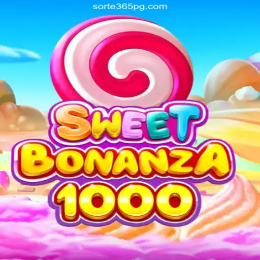 Discover the Thrilling World of SweetBonanza1000 on SORTE365.games Platform